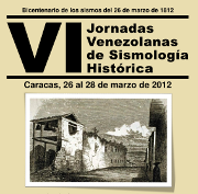 VI Jornadas Venezolanas de Sismología Histórica